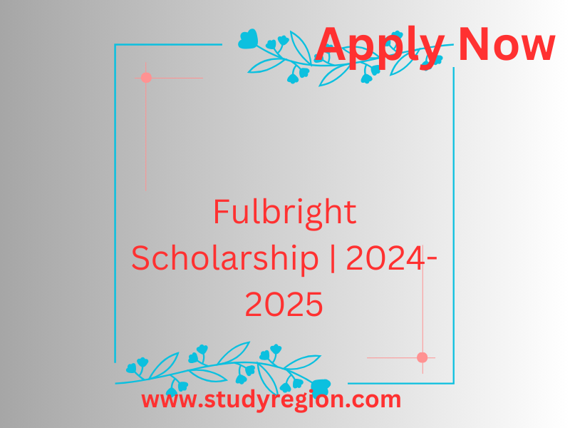 Fulbright Scholarship | 2024-2025