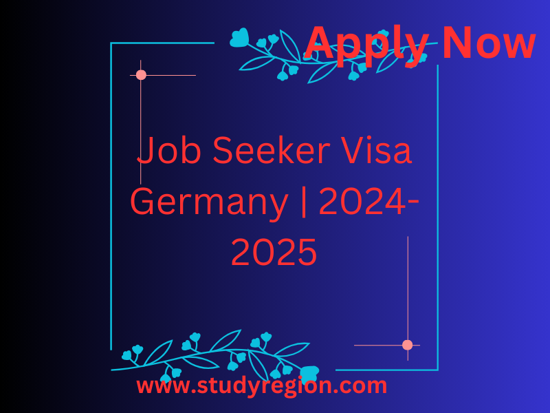 Job Seeker Visa Germany | 2024-2025