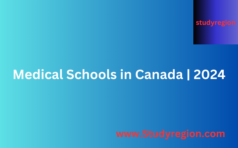 Medical Schools in Canada | 2024