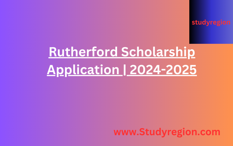 Rutherford Scholarship Application | 2024-2025