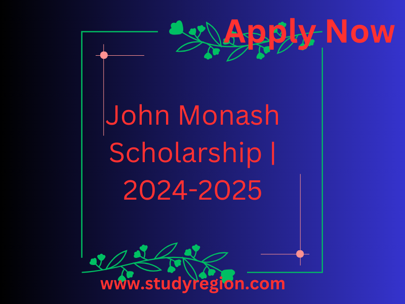 John Monash Scholarship | 2024-2025